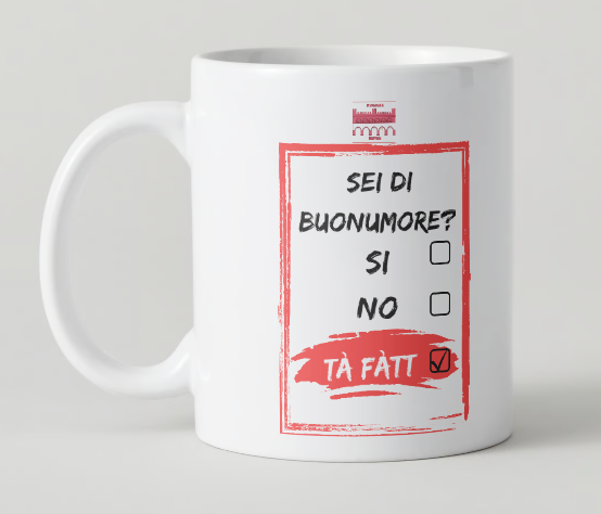 Tazza "tà fatt"